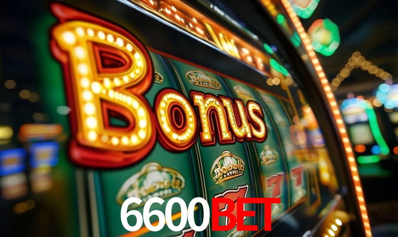 Benefícios do Login 6600bet - Bônus e Vantagens Exclusivas